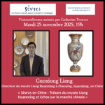 Guoxiong Liang " Sèvres en Chine : les trésors du musée Liang Huanming et échos sur le marché chinois "