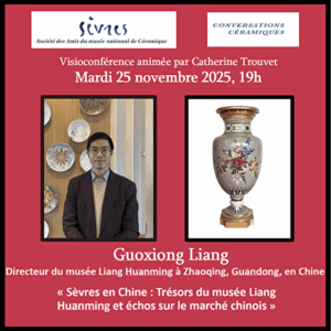 Guoxiong Liang " Sèvres en Chine : les trésors du musée Liang Huanming et échos sur le marché chinois "