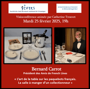 Amis de Sèvres - Conversations céramiques 2025 - L'art de la table sur les paquebots français. La salle à manger d'un collectionneur