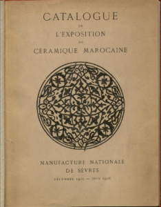 Amis de Sèvres / suggestion de lectures /Catalogue exposition Sèvres - Céramique marocaine