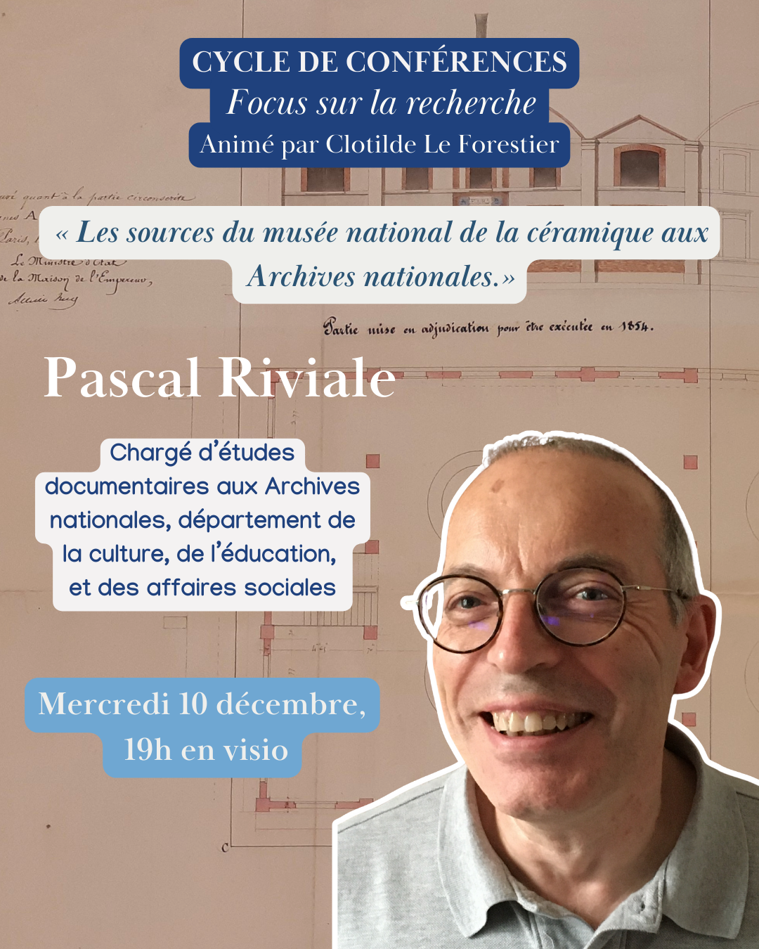 Amis de Sèvres - Cycle de cours 2025 / Les sources du musée national de la céramique aux archives nationales