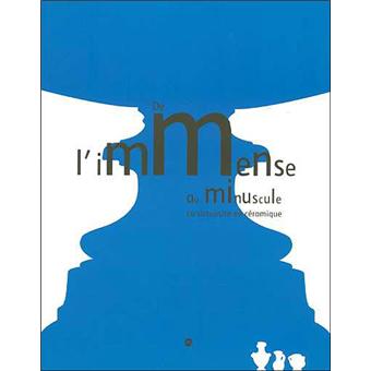 Amis de Sèvres / suggestion de lectures /Catalogue exposition Sèvres - De l'immense au minuscule: la virtuosité en céramique