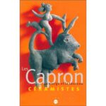 Amis de Sèvres / suggestion de lectures /Catalogue exposition Sèvres - Les Capron céramistes : la Vierge et le Taureau