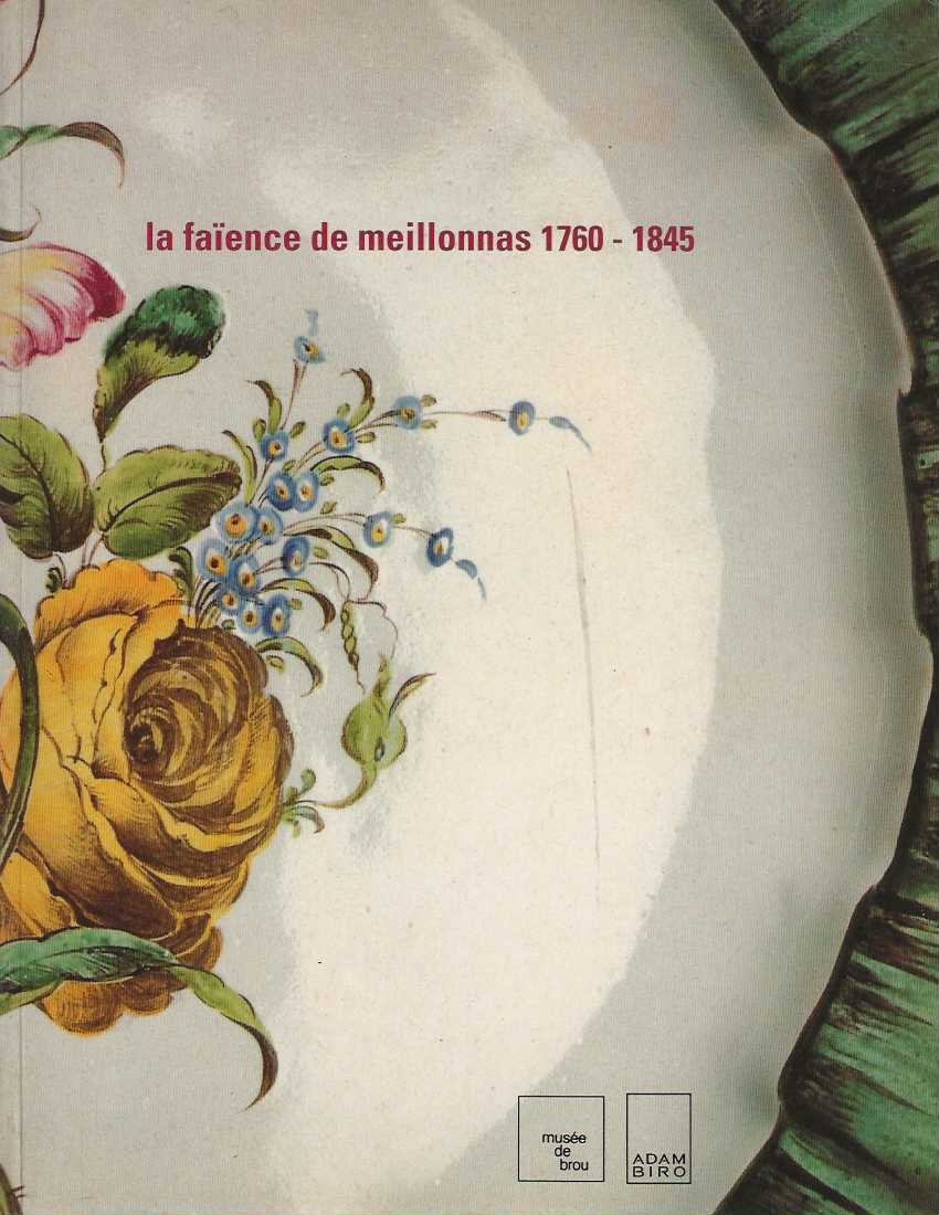 Amis de Sèvres / suggestion de lectures /Catalogue exposition Sèvres - La faïence de Meillonnas 1760-1845