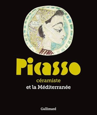 Catalogue exposition Sèvres - Picasso céramiste et la Méditerranée