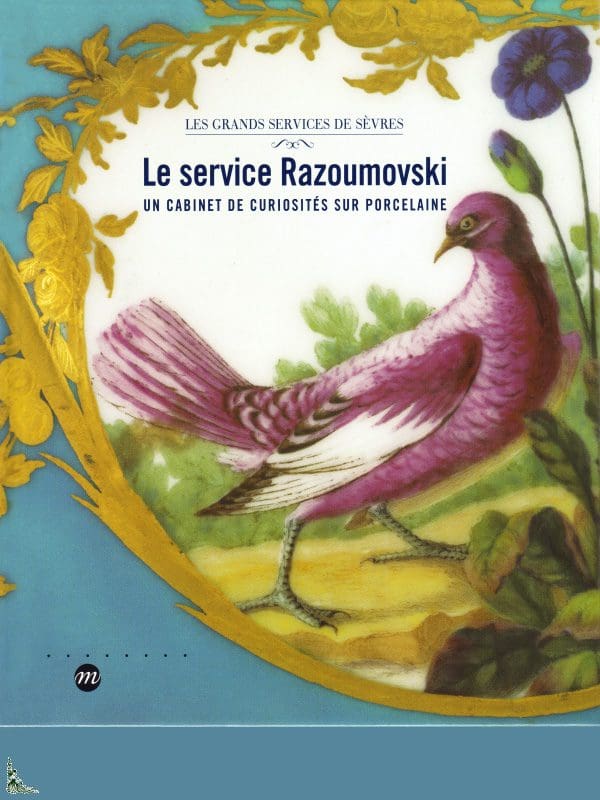 Amis de Sèvres / suggestion de lectures /Catalogue exposition Sèvres - Le service Razoumovski, un cabinet de curiosité sur porcelaine