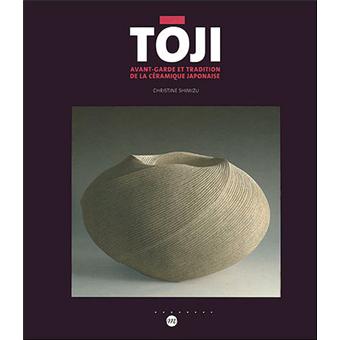 Amis de Sèvres / suggestion de lectures /Catalogue exposition Sèvres - Toji : avantgarde et tradition de la céramique japonaise