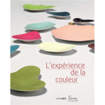 Catalogue exposition Sèvres - L'expérience de la couleur