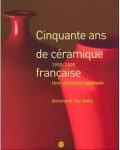 Catalogue d'exposition "50 ans de céramique française"