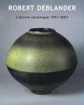 Catalogue d'exposition "Robert Deblander"