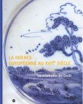 Catalogue d'exposition "La faïence européenne au XVIIème siècle"