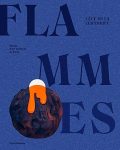 Catalogue d'exposition "Flammes"