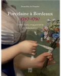 Livre " porcelaine à Bordeaux 1787 - 1790"