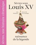 Amis de Sèvres - Livre Sèvres, une histoire céramique - Louis XV