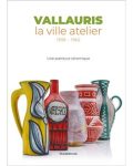 Catalogue d'exposition " Vallauris la ville atelier"