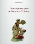 Livre "Tendre porcelaine de Mennecy Villeroy"