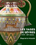 Livre "Les vases de Sèvres - Eloge de la virtuosité"
